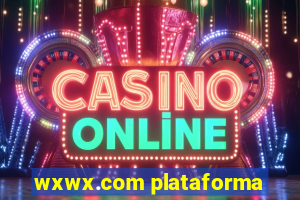 wxwx.com plataforma