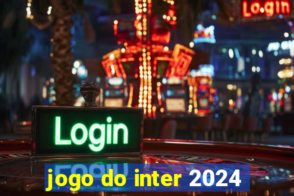 jogo do inter 2024