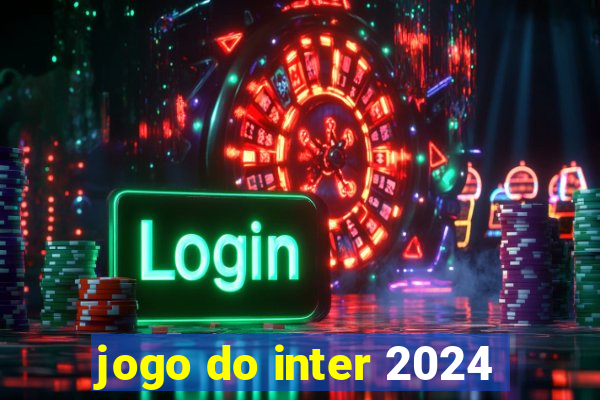 jogo do inter 2024