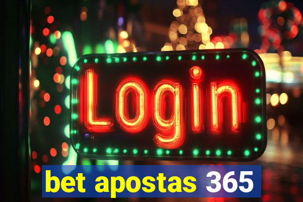 bet apostas 365