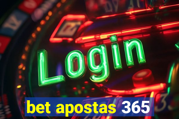 bet apostas 365