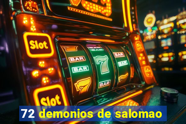 72 demonios de salomao