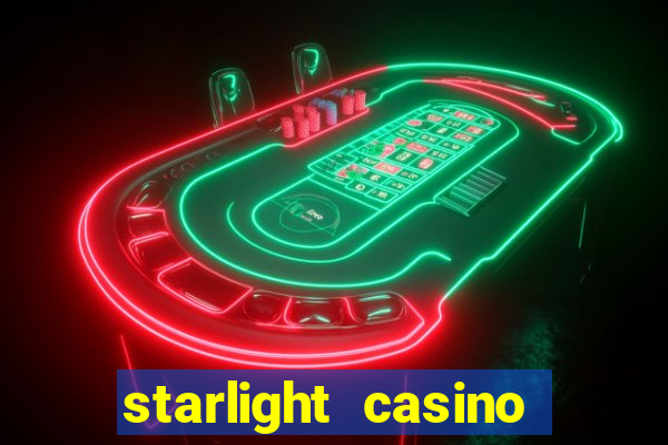 starlight casino new west