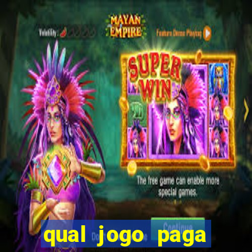 qual jogo paga mais tigre ou touro