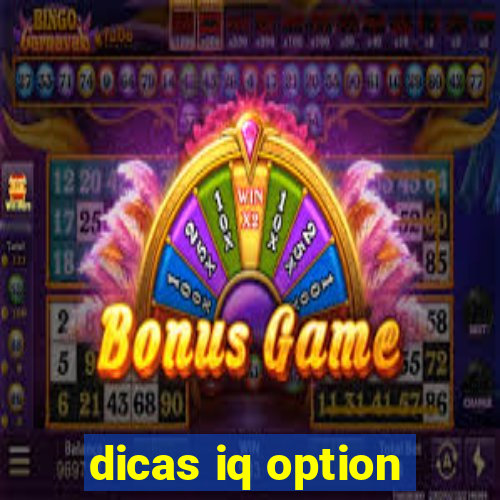 dicas iq option