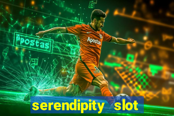 serendipity slot free play