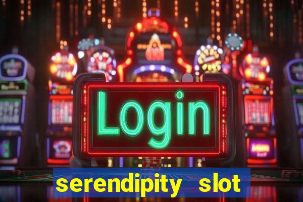 serendipity slot free play