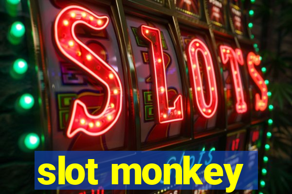 slot monkey