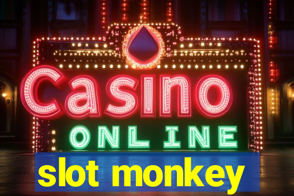 slot monkey