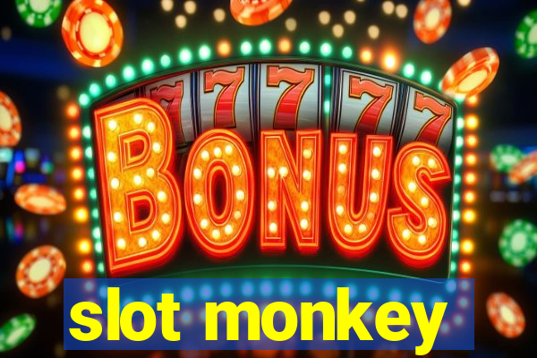 slot monkey