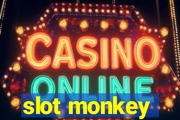 slot monkey