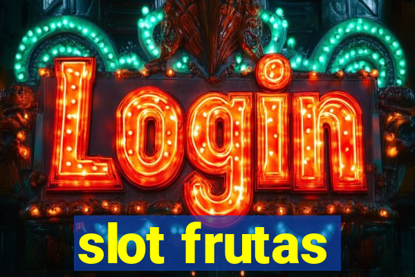 slot frutas