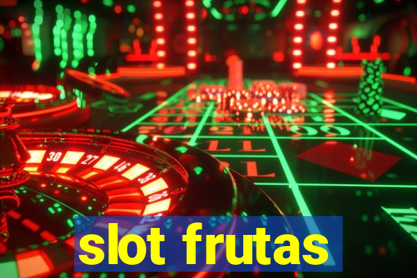 slot frutas