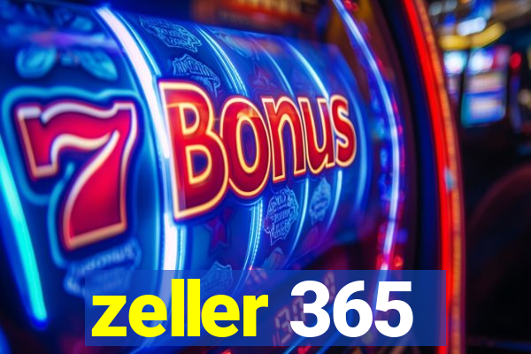 zeller 365