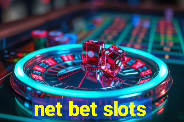 net bet slots