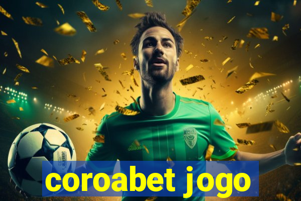 coroabet jogo