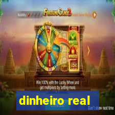 dinheiro real