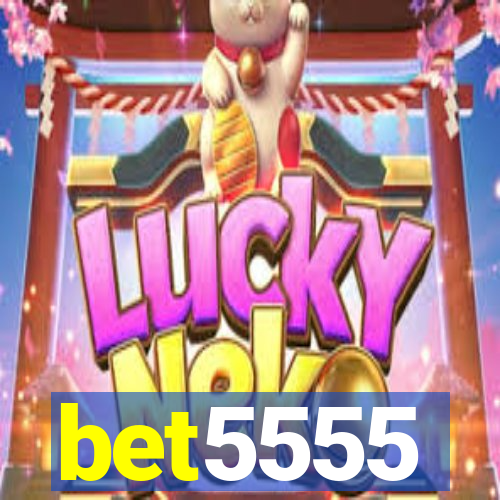 bet5555