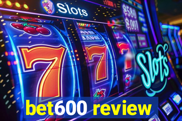 bet600 review