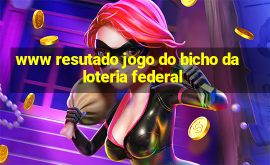 www resutado jogo do bicho da loteria federal