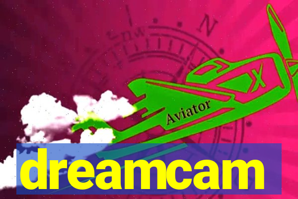 dreamcam