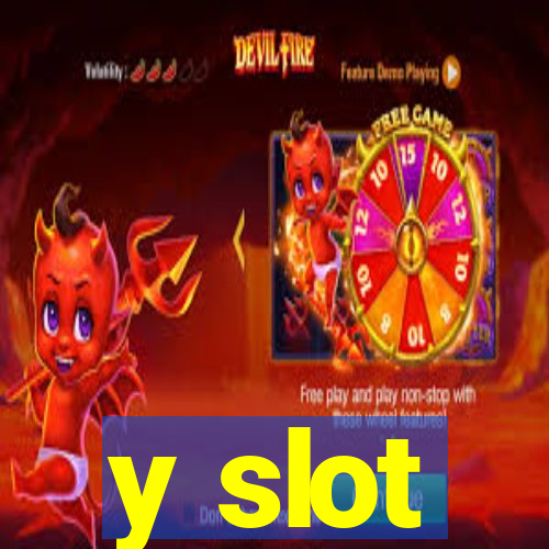 y slot