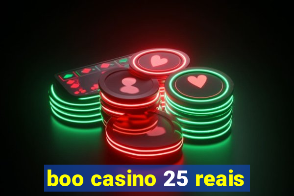 boo casino 25 reais