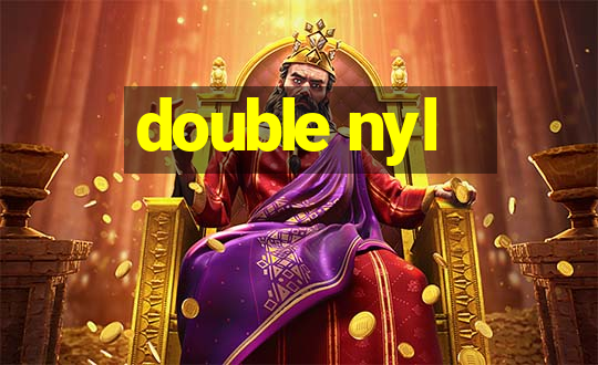 double nyl