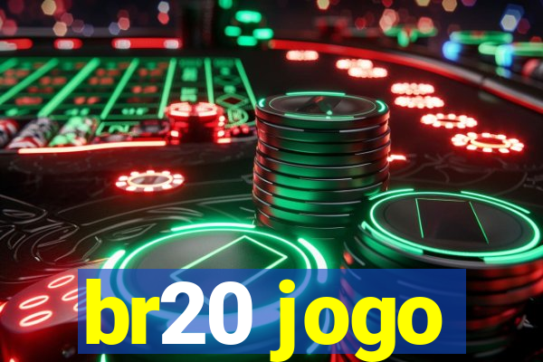 br20 jogo