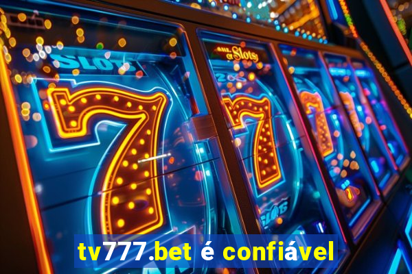 tv777.bet é confiável