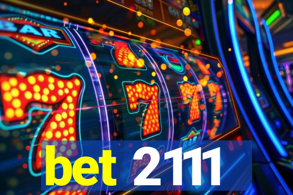 bet 2111