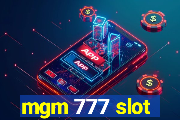 mgm 777 slot