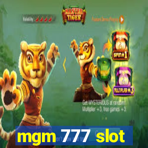 mgm 777 slot