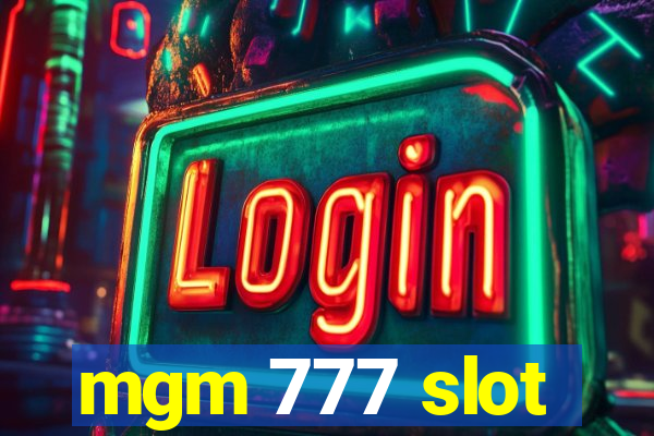 mgm 777 slot