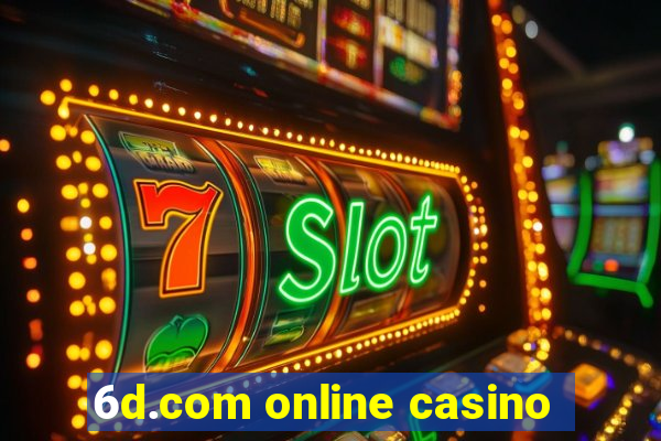 6d.com online casino