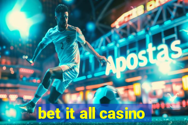 bet it all casino