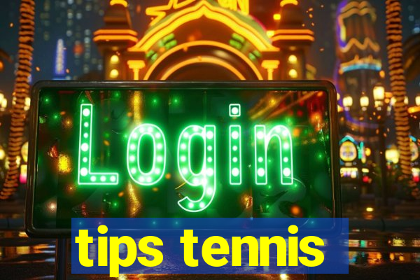 tips tennis