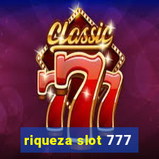 riqueza slot 777