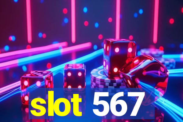 slot 567