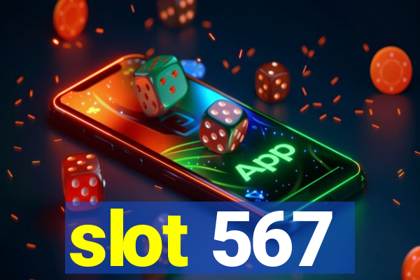 slot 567