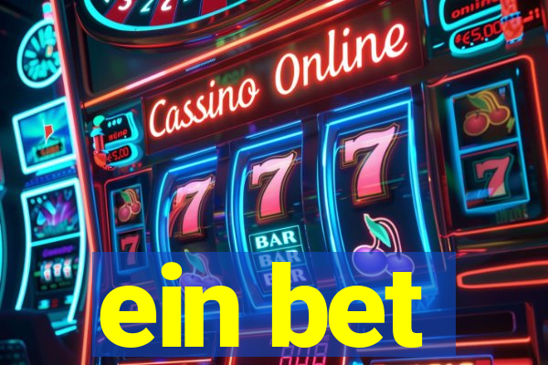 ein bet