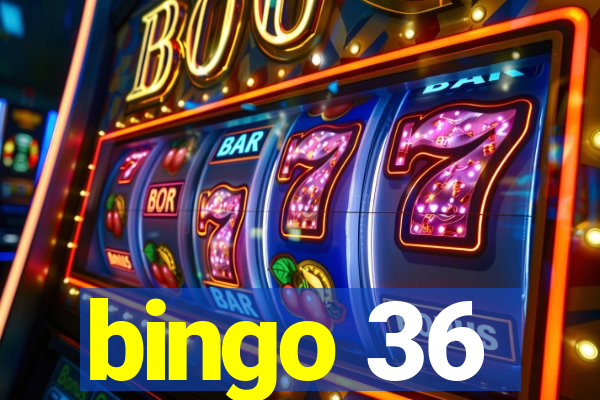 bingo 36