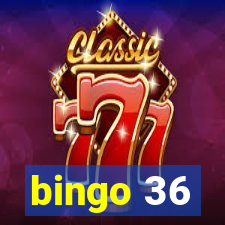 bingo 36