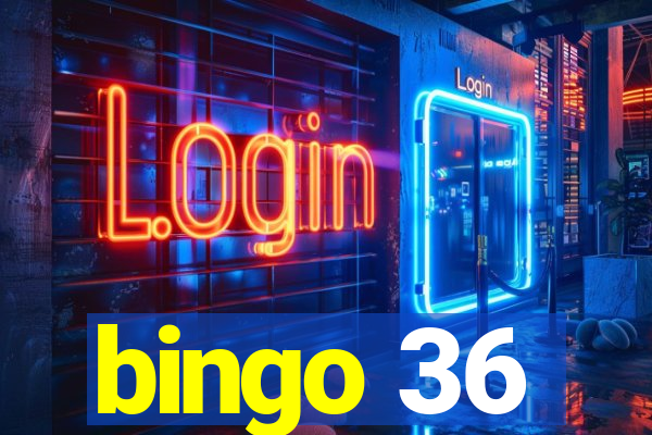 bingo 36