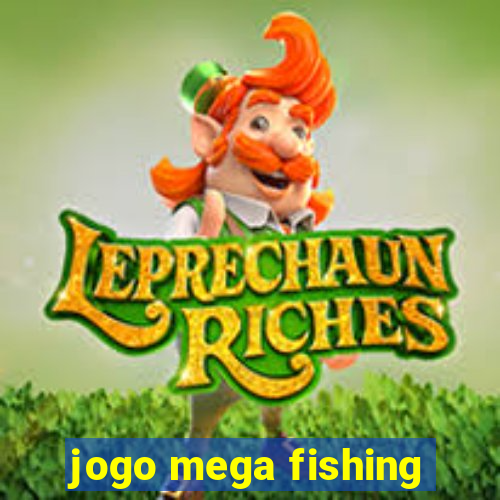 jogo mega fishing