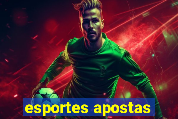 esportes apostas