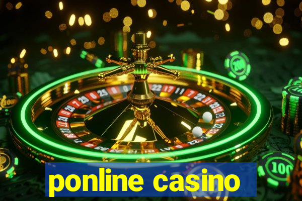 ponline casino