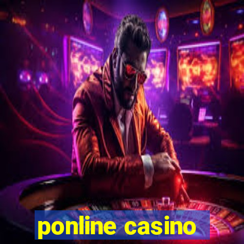 ponline casino