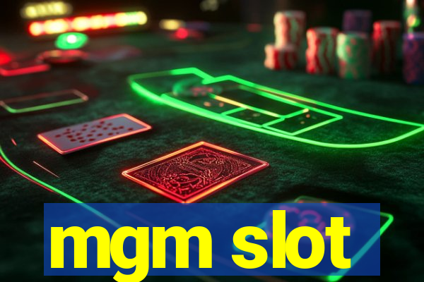 mgm slot