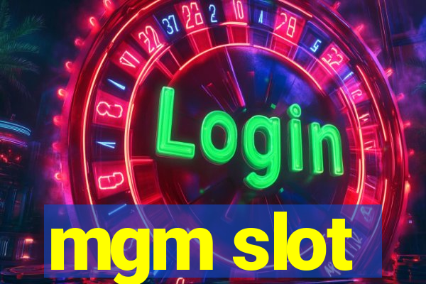 mgm slot